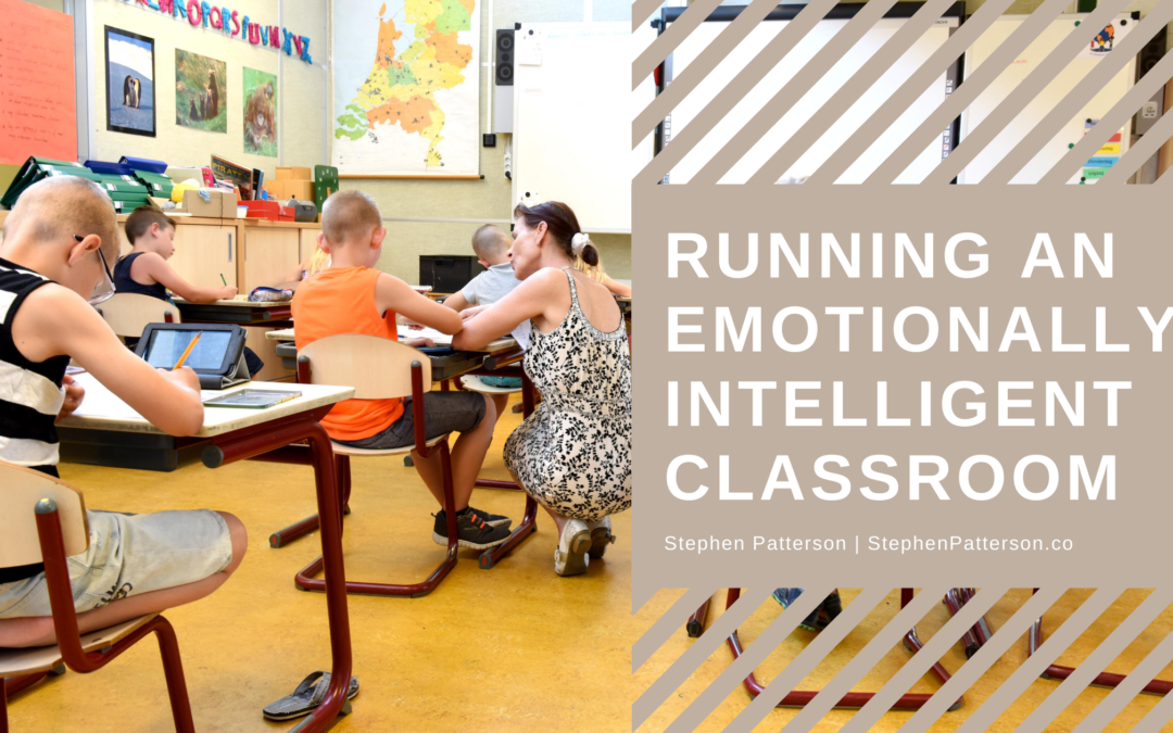 Running An Emotionally Intelligent Classroom