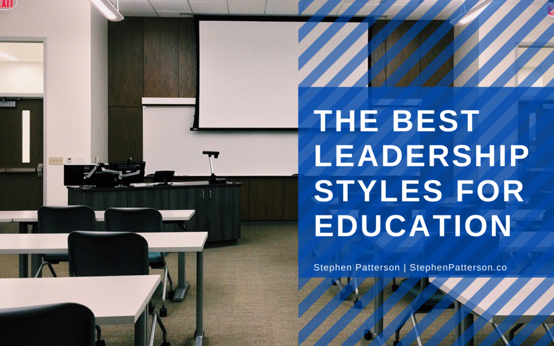 The Best Leadership Styles for Education