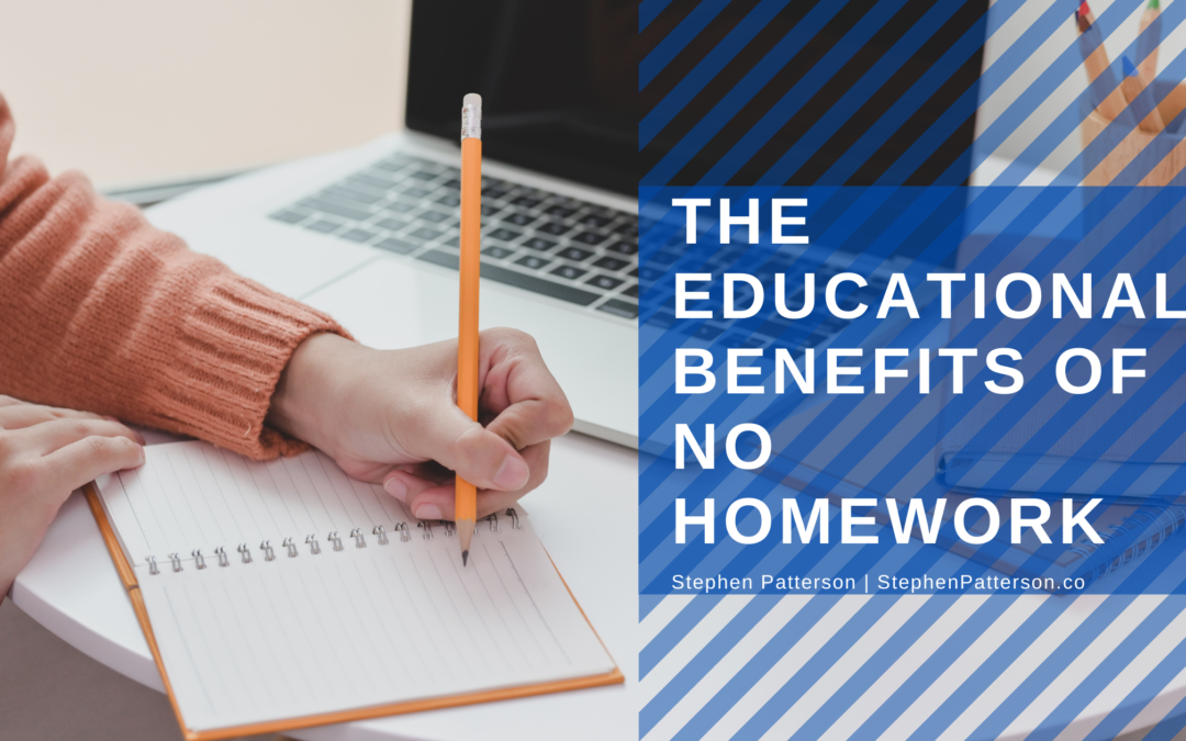 The Educational Benefits of No Homework